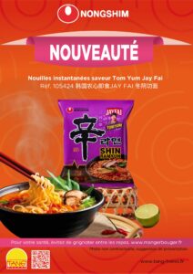 2025-02 - NOUVEAUTÉ NONGSHIM Nouilles instantanées saveur Tom Yum JAY FAI